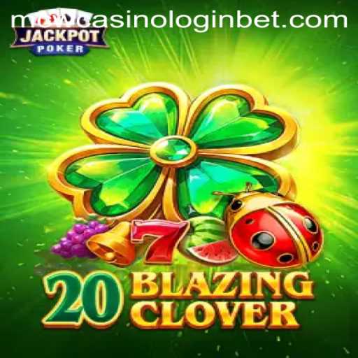 Exploring the Exciting World of 20BlazingClover: A Comprehensive Guide