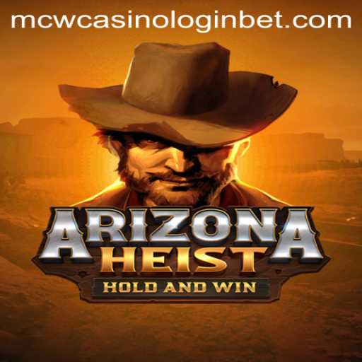 Exploring the Exciting World of ArizonaHeist and MCW Casino Login