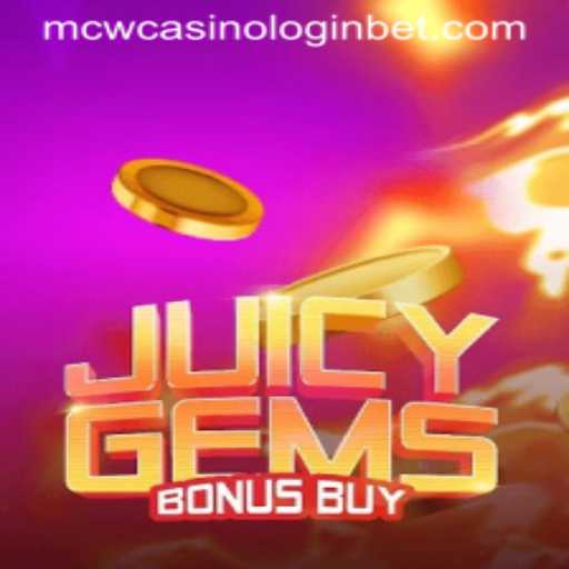 Exploring JuicyGemsBonusBuy at MCW Casino
