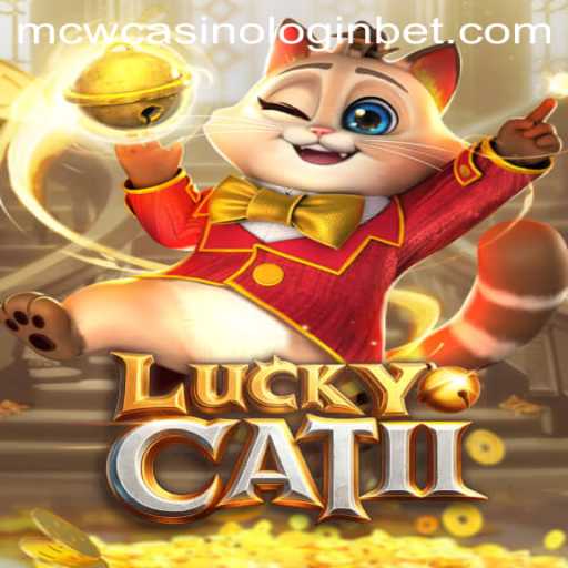 Exploring the World of LuckyCatII and MCW Casino Login